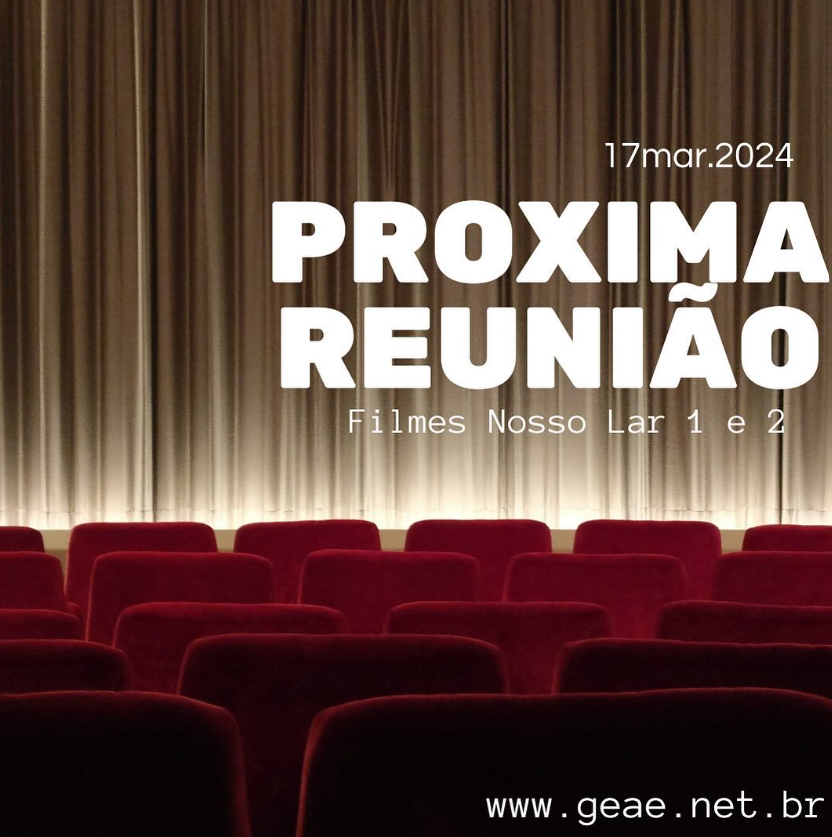 246 – Filmes Nosso Lar e Nosso Lar 2 (Os Mensageiros)